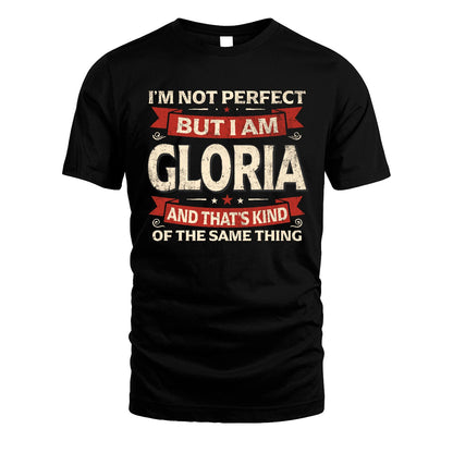 GLORIA 13K1-566 I'm Not Perfect But I Am...
