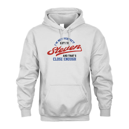 I'm Not Perfect But I'm Your Name And That's Close Enough Shirt STEVEN M1-27