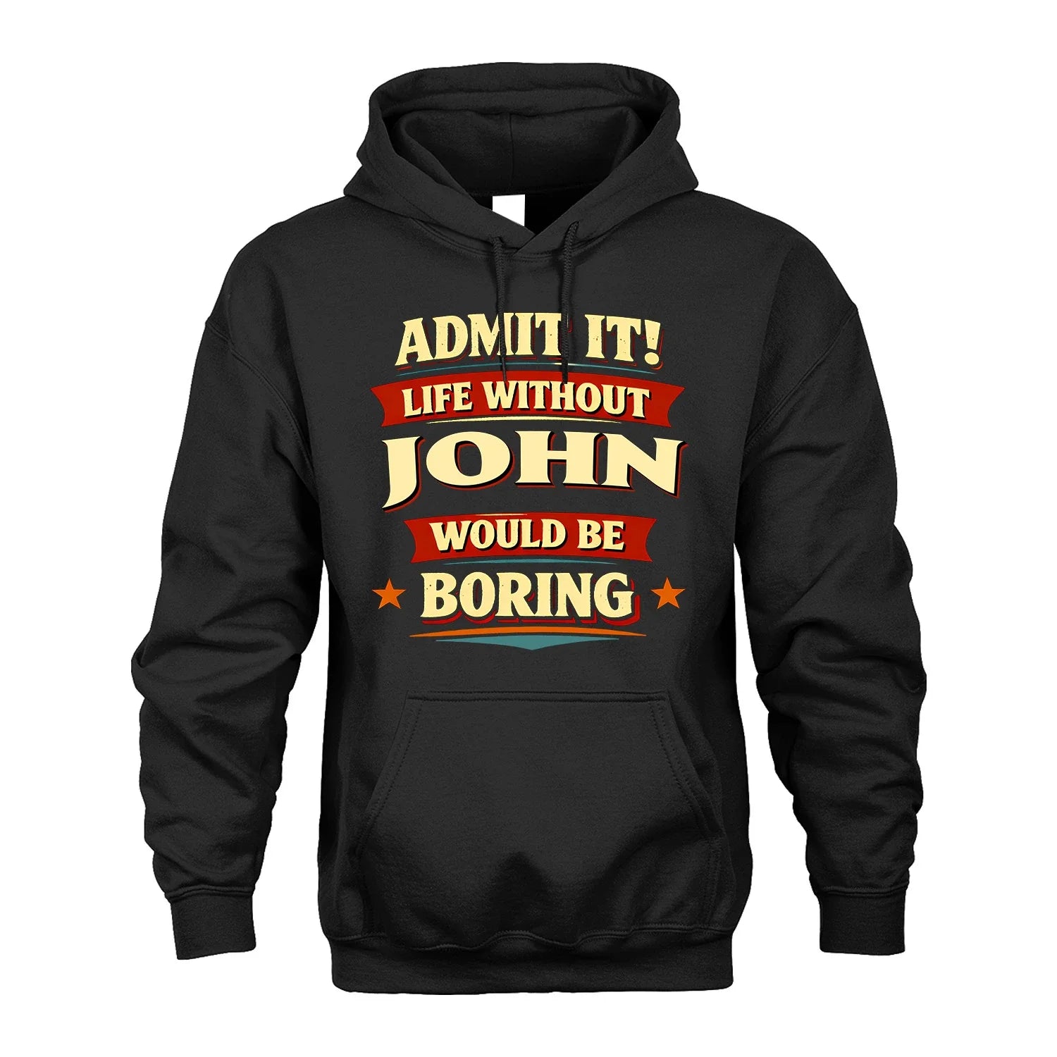 JOHN 13K1-503 Admit It Life Without...