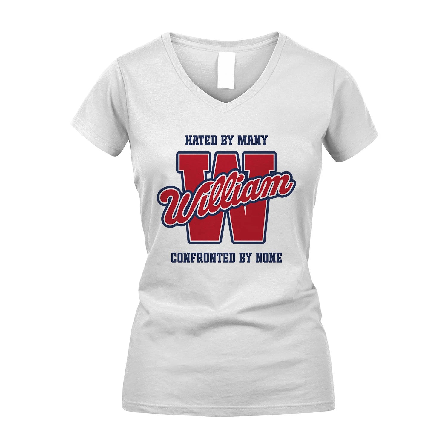 Hated By Many Confronted By None Personalized Name Shirt WILLIAM M1-8