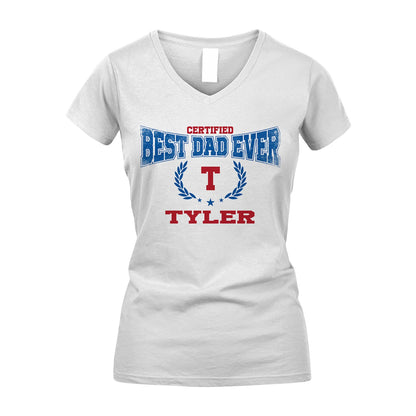 Certified Best Dad Ever Shirt TYLER M1-11