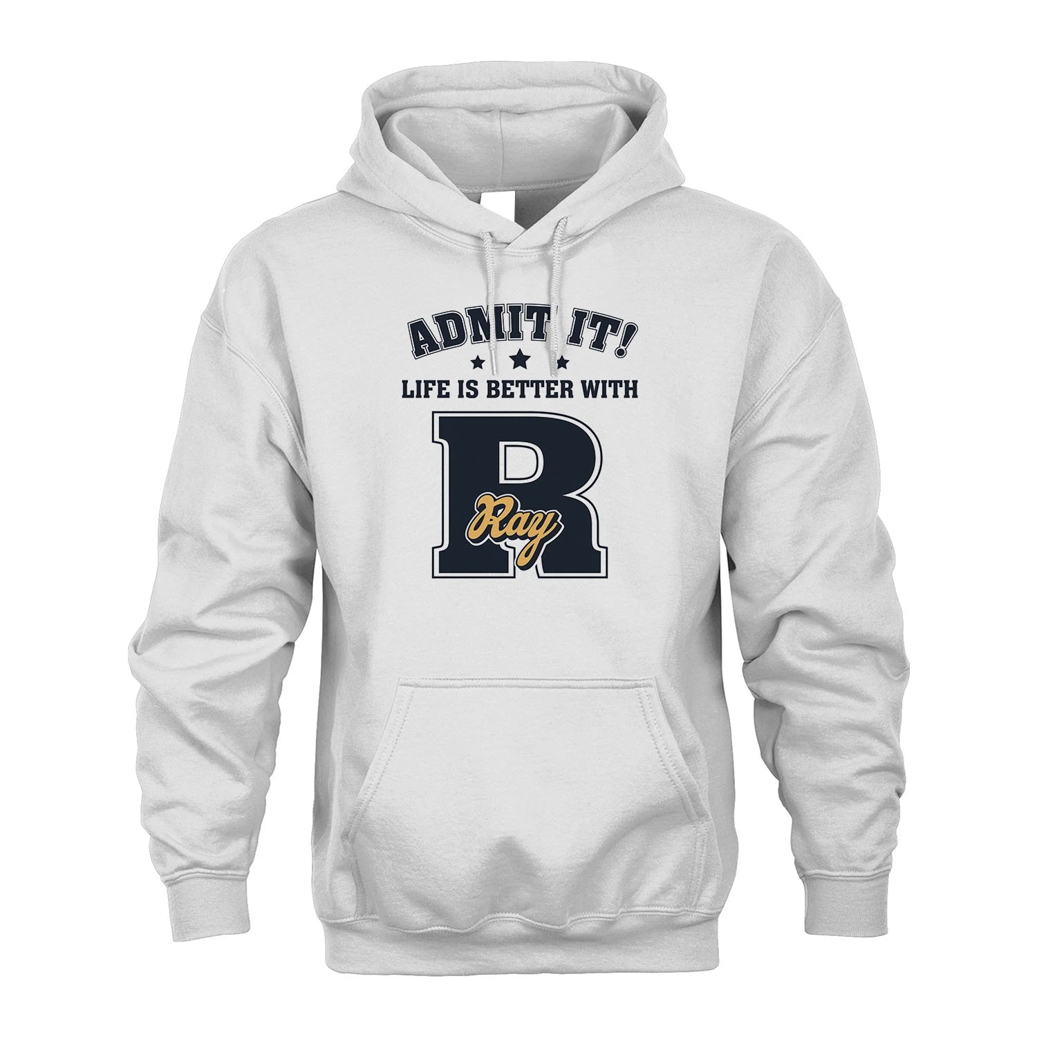 Life Is Better With Your Name Shirt RAY M1-17