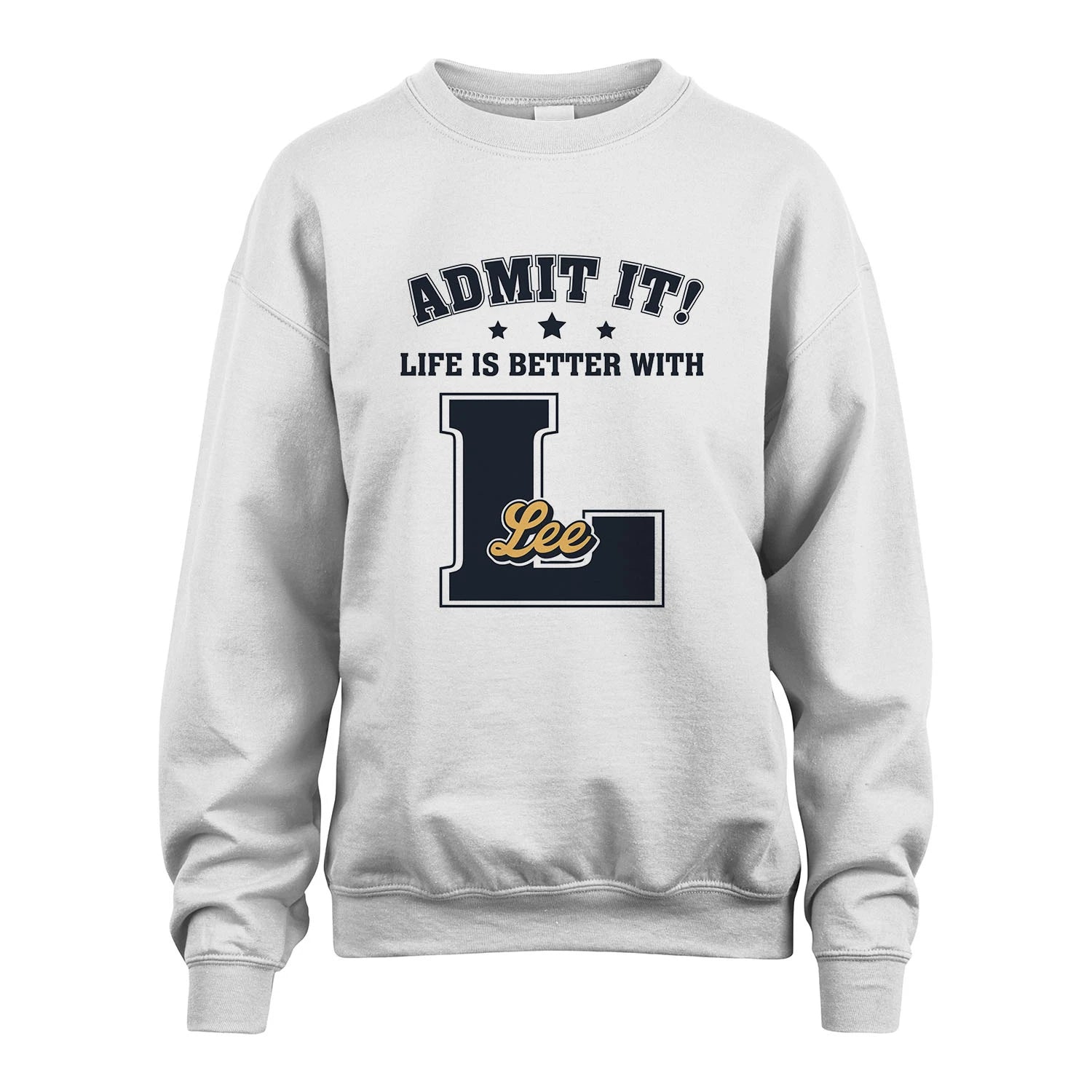 Life Is Better With Your Name Shirt LEE M1-17
