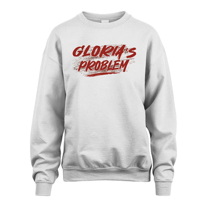Someone's Problem Funny Shirt GLORIA M1-5