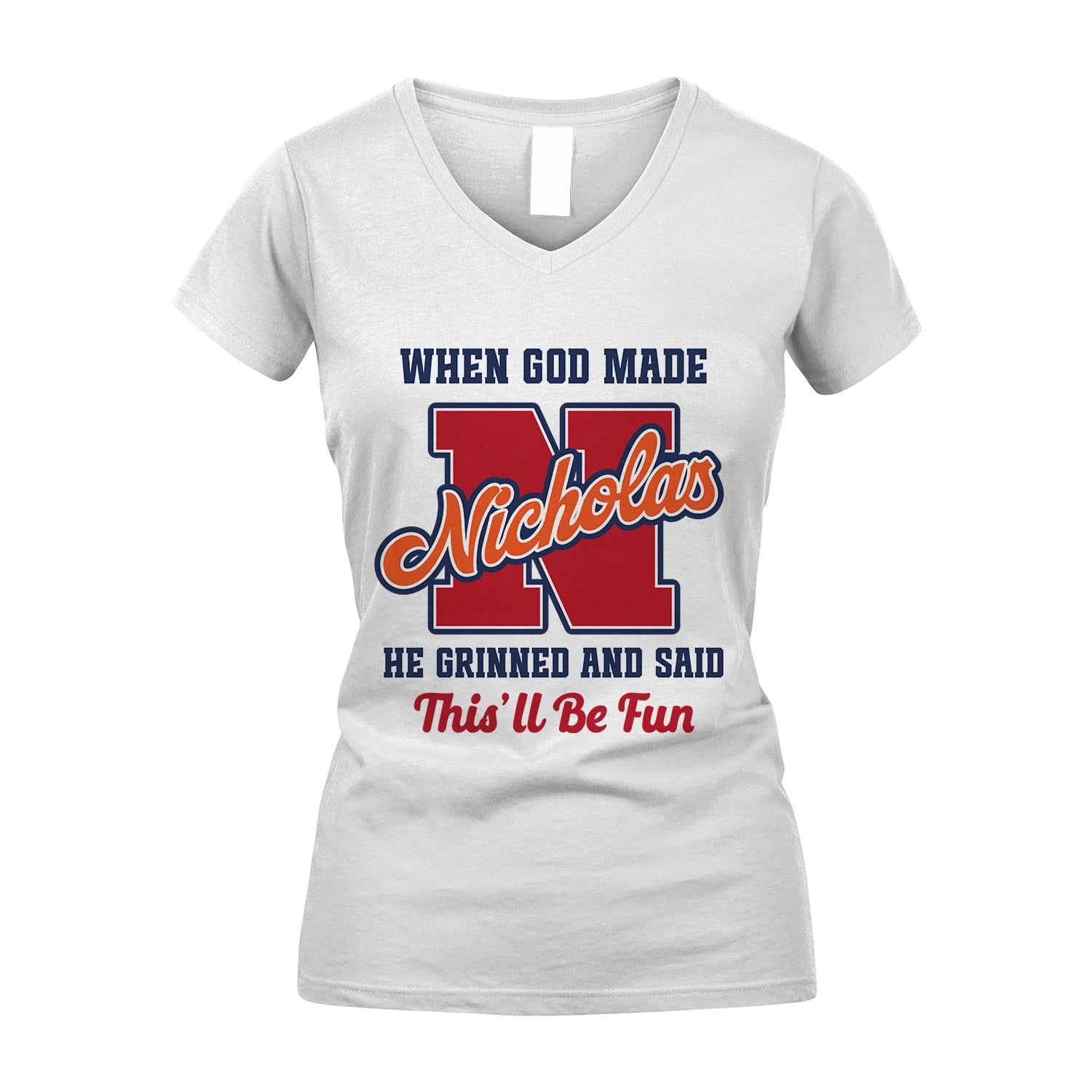 God Made Your Name Custom Shirt NICHOLAS M1-16