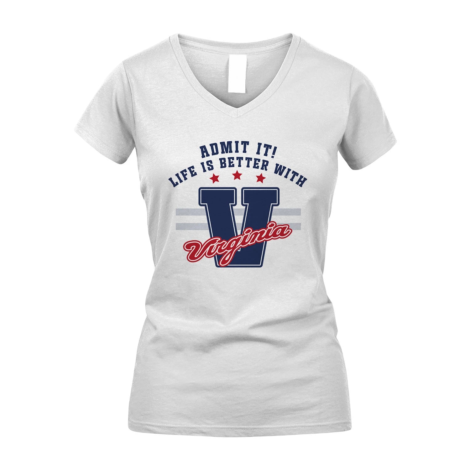 Admit It Life Is Better With Your Name Custom Shirt VIRGINIA M1-20