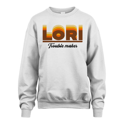 Your Name Trouble Maker Funny Shirt LORI M1-34