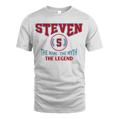 The Man The Myth The Legend Jet Style Shirt STEVEN M1-9