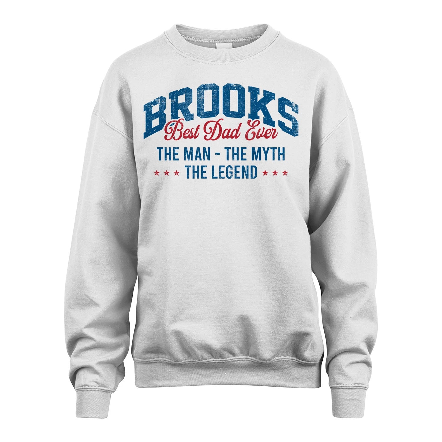Best Dad Ever The Man The Myth The Legend BROOKS M1-7