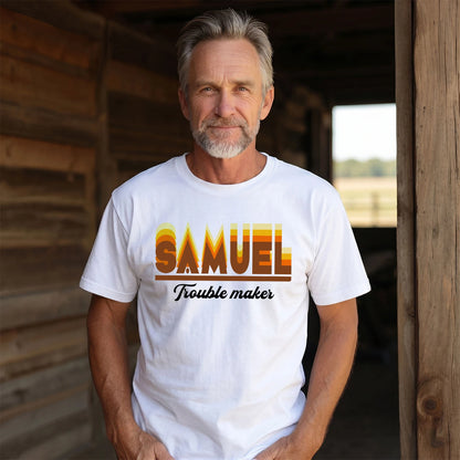 Your Name Trouble Maker Funny Shirt SAMUEL M1-34