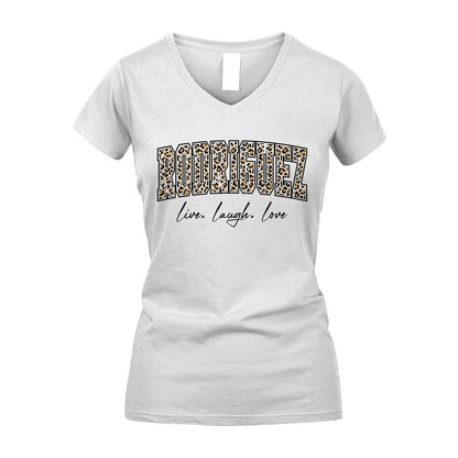 Live Laugh Love Custom Name With Leopard Pattern Shirt RODRIGUEZ M1-13