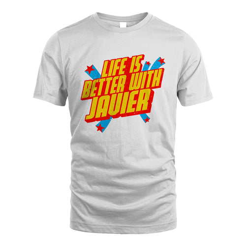 Life Is Better With Your Name Retro Shirt JAVIER M1-18
