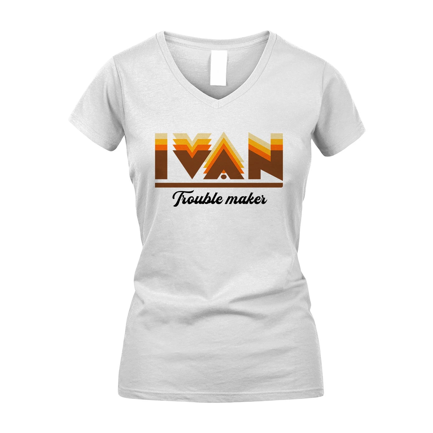 Your Name Trouble Maker Funny Shirt IVAN M1-34