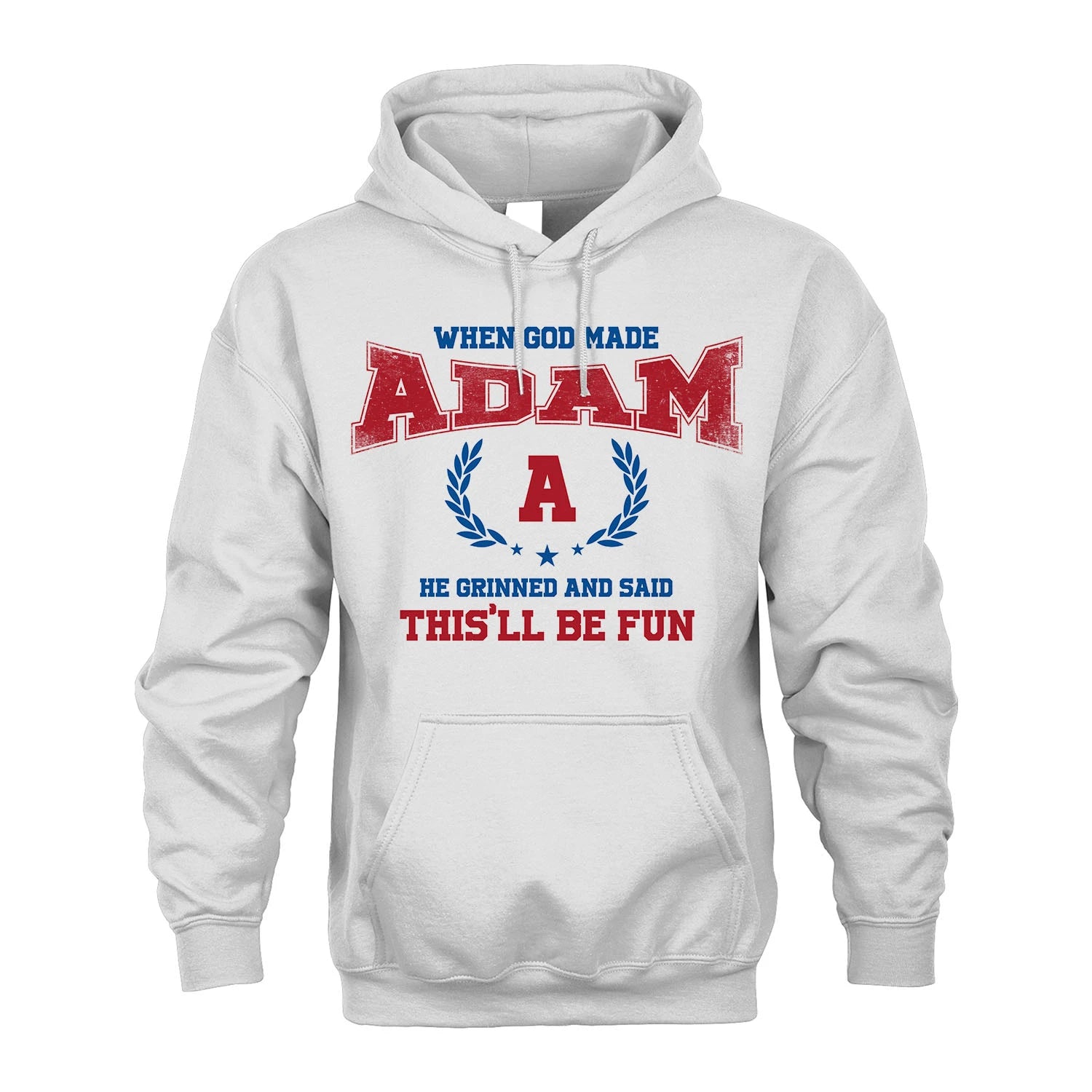 When God Made He Grinned And Said This'll Be Fun Shirt ADAM M1-12