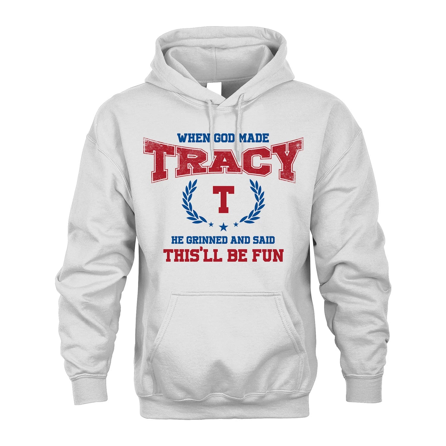 When God Made He Grinned And Said This'll Be Fun Shirt TRACY M1-12