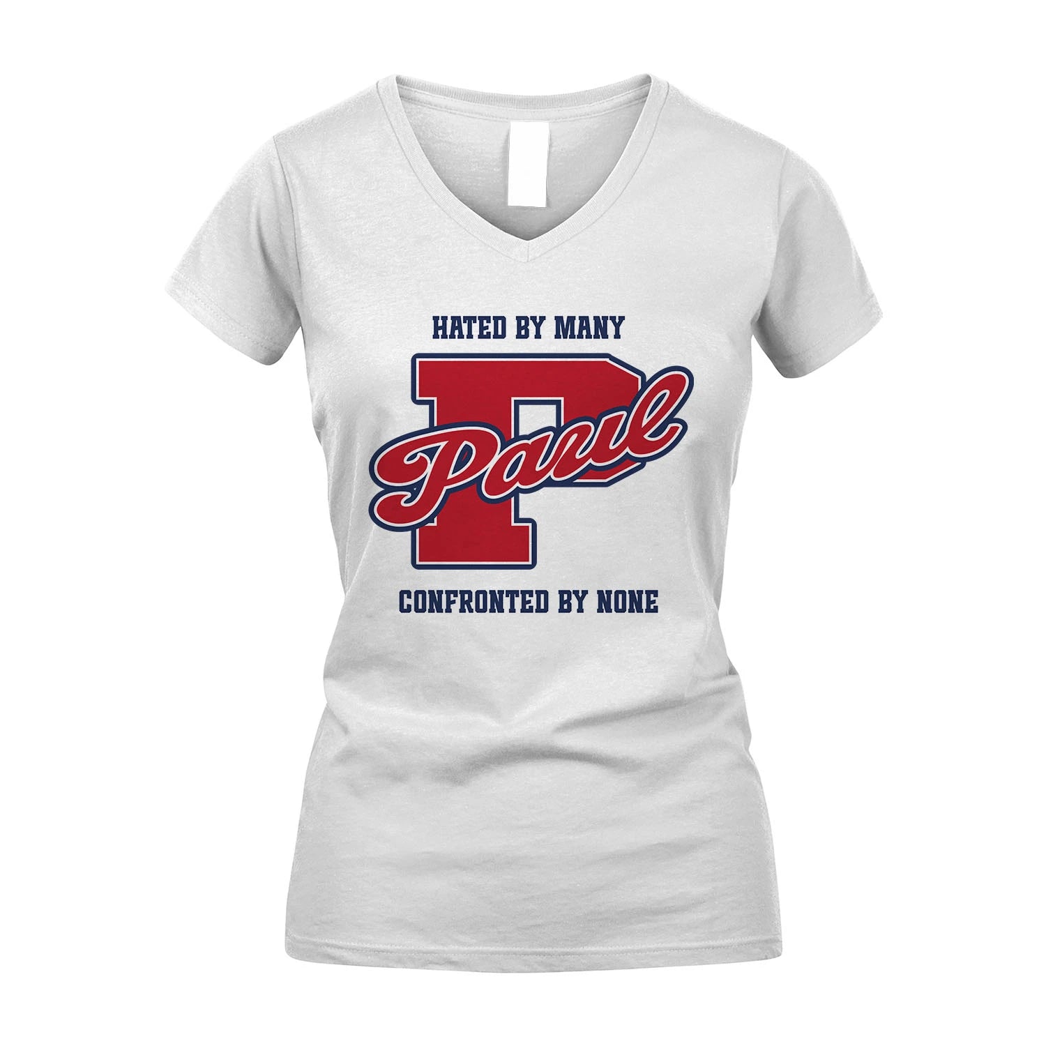 Hated By Many Confronted By None Personalized Name Shirt PAUL M1-8