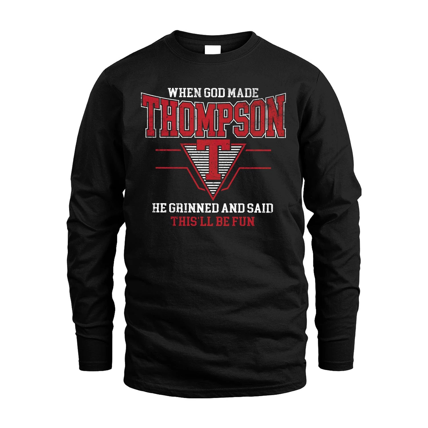 When God Made Your Name He Grinned And Said This'll Be Fun Baseball Shirt THOMPSON M1-29