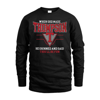 When God Made Your Name He Grinned And Said This'll Be Fun Baseball Shirt THOMPSON M1-29