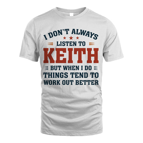 I Don't Always Listen To... KEITH M1-2