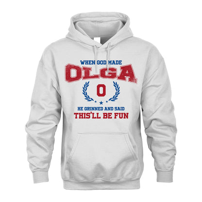 When God Made He Grinned And Said This'll Be Fun Shirt OLGA M1-12