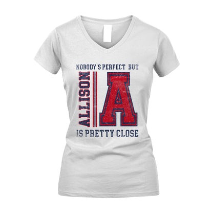 Nobody's Perfect, But Your Name Is Pretty Close ALLISON M1-21