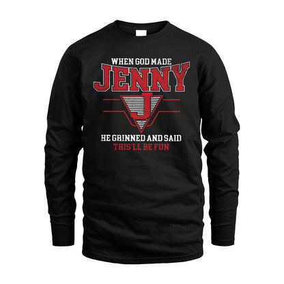 When God Made Your Name He Grinned And Said This'll Be Fun Baseball Shirt JENNY M1-29