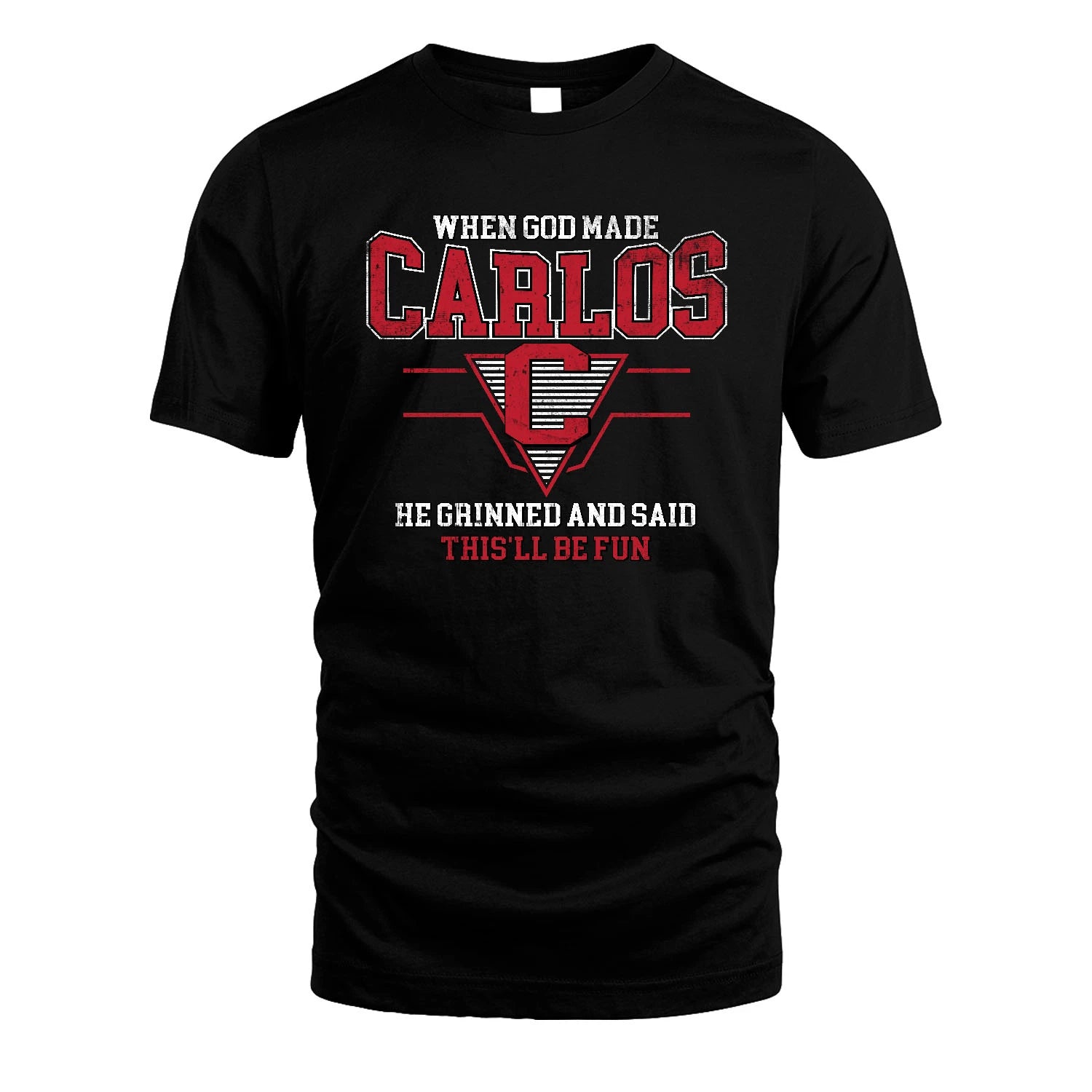 When God Made Your Name He Grinned And Said This'll Be Fun Baseball Shirt CARLOS M1-29