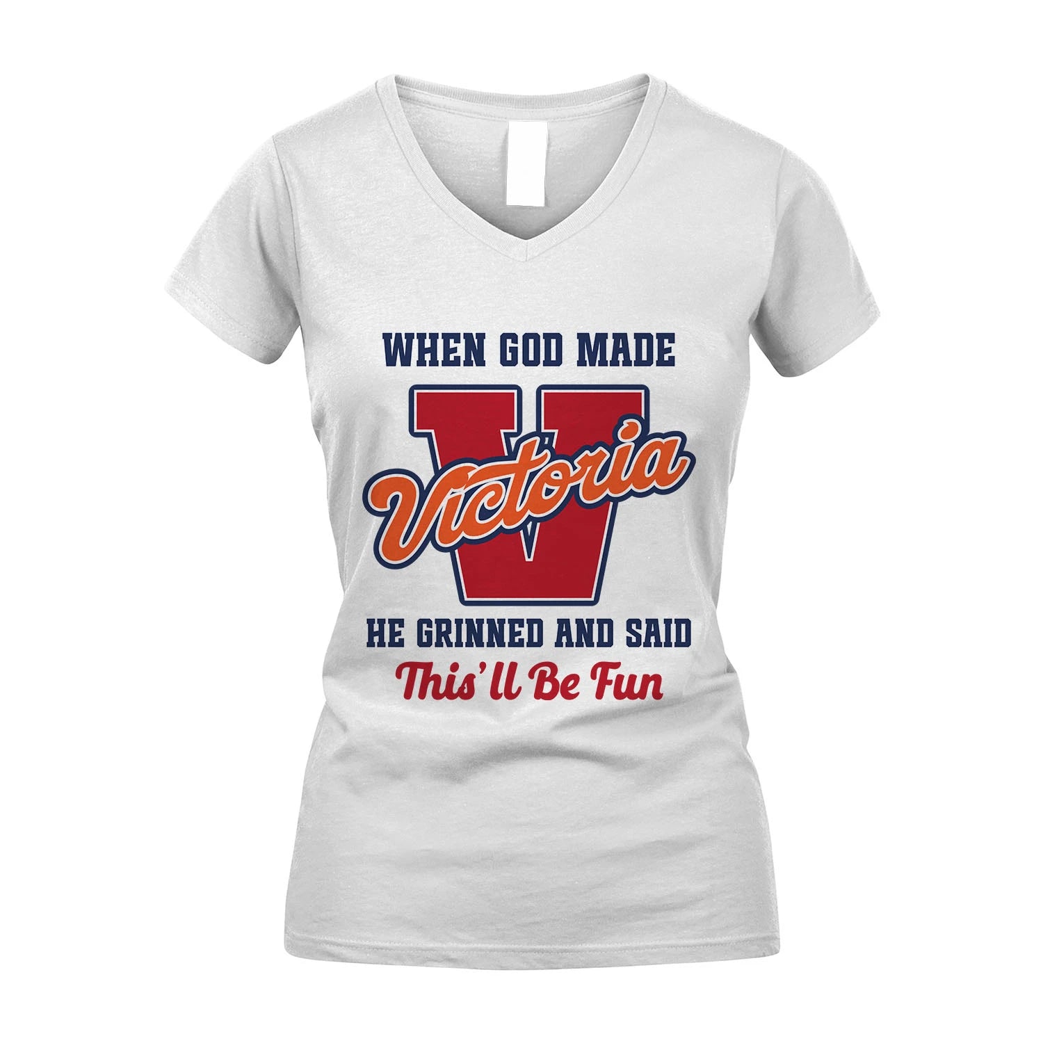 God Made Your Name Custom Shirt VICTORIA M1-16