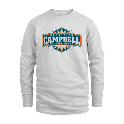 Certified Your Name Trouble Maker Shirt CAMPBELL M1-36