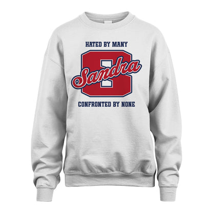 Hated By Many Confronted By None Personalized Name Shirt SANDRA M1-8