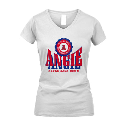 Your Name Never Back Down Shirt ANGIE M1-33