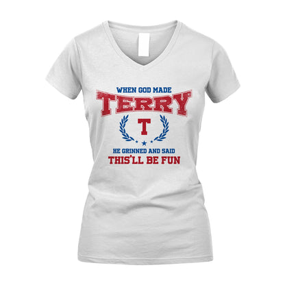 When God Made He Grinned And Said This'll Be Fun Shirt TERRY M1-12
