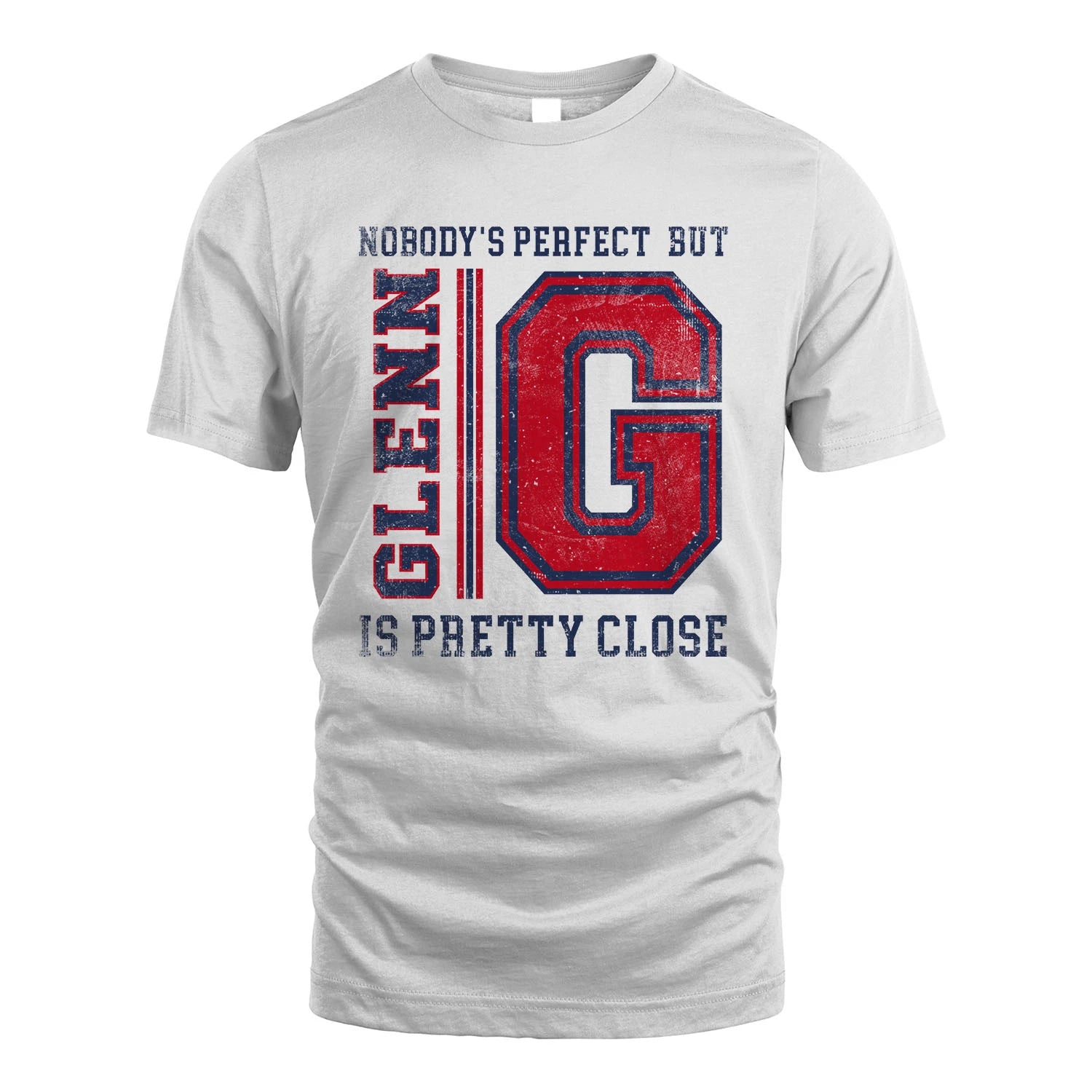 Nobody's Perfect, But Your Name Is Pretty Close GLENN M1-21