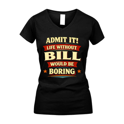 BILL 13K1-503 Admit It Life Without...