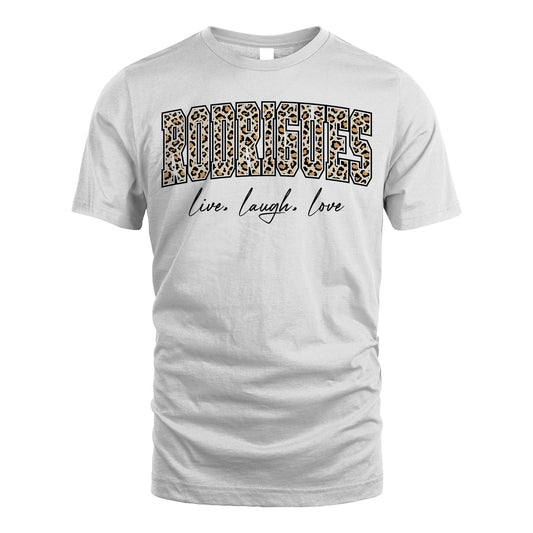Live Laugh Love Custom Name With Leopard Pattern Shirt RODRIGUES M1-13