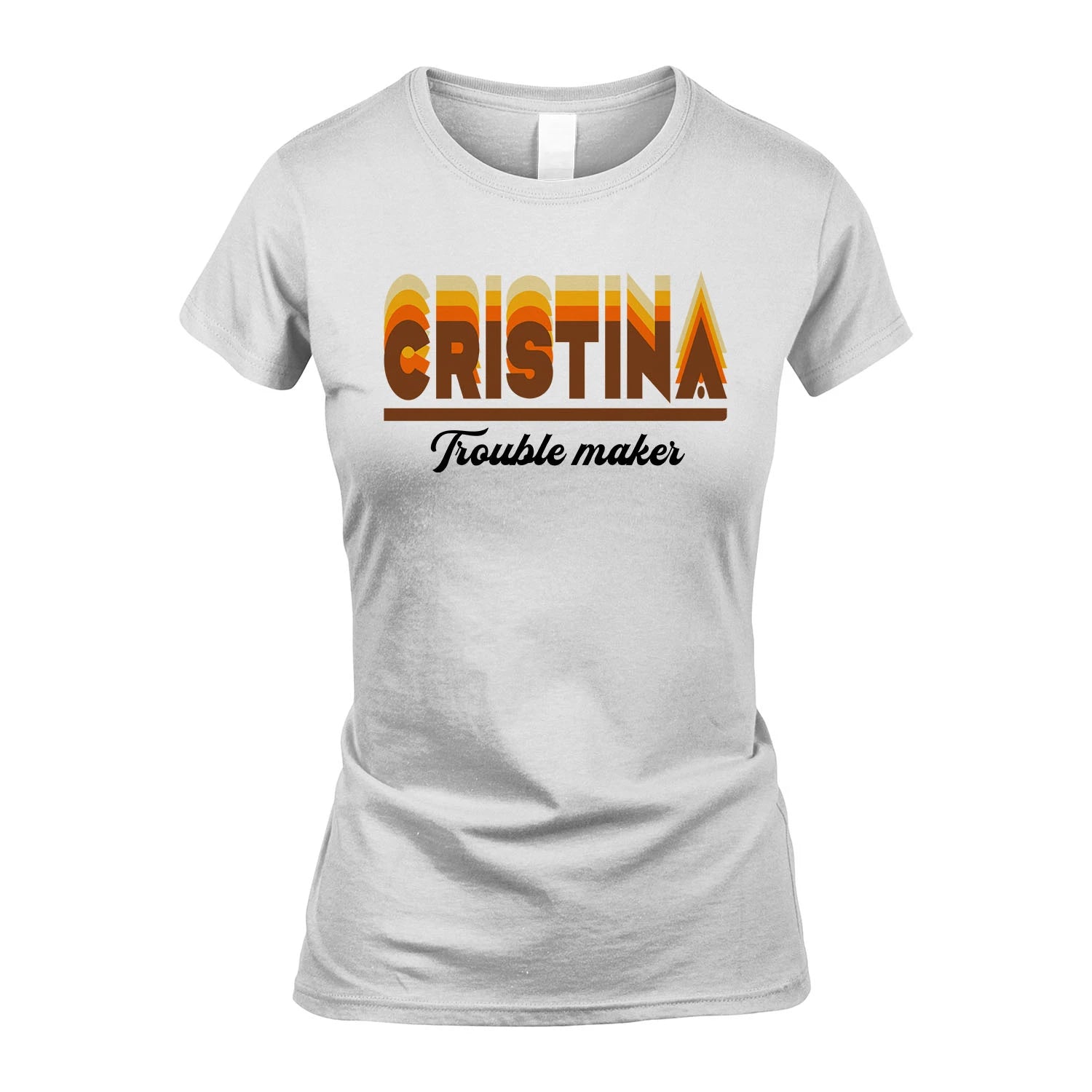 Your Name Trouble Maker Funny Shirt CRISTINA M1-34