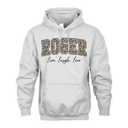 Live Laugh Love Custom Name With Leopard Pattern Shirt ROGER M1-13