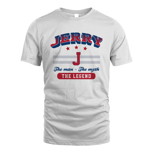 The Man The Myth The Legend With Your Name Shirt JERRY M1-35