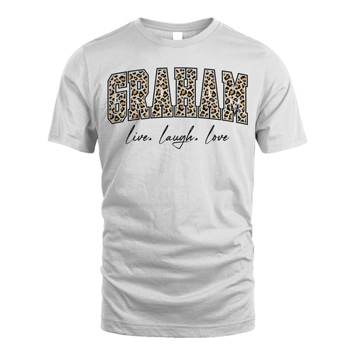 Live Laugh Love Custom Name With Leopard Pattern Shirt GRAHAM M1-13