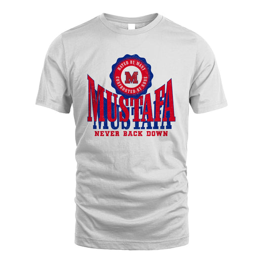 Your Name Never Back Down Shirt MUSTAFA M1-33