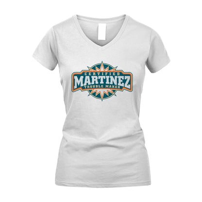 Certified Your Name Trouble Maker Shirt MARTINEZ M1-36