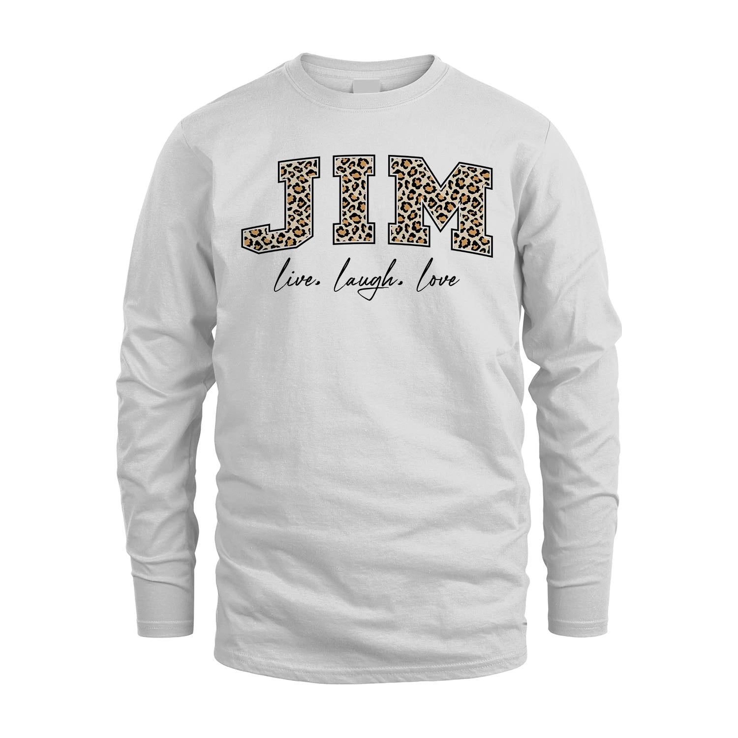 Live Laugh Love Custom Name With Leopard Pattern Shirt JIM M1-13