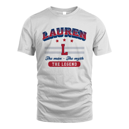The Man The Myth The Legend With Your Name Shirt LAUREN M1-35