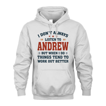 I Don't Always Listen To... ANDREW M1-2