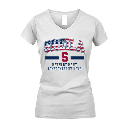 Hated By Many Confronted By None America Shirt SHEILA M1-10