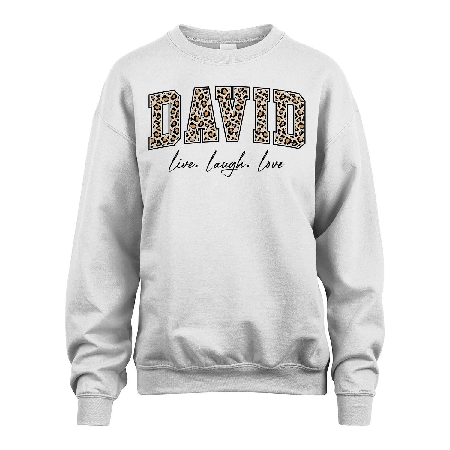 Live Laugh Love Custom Name With Leopard Pattern Shirt DAVID M1-13