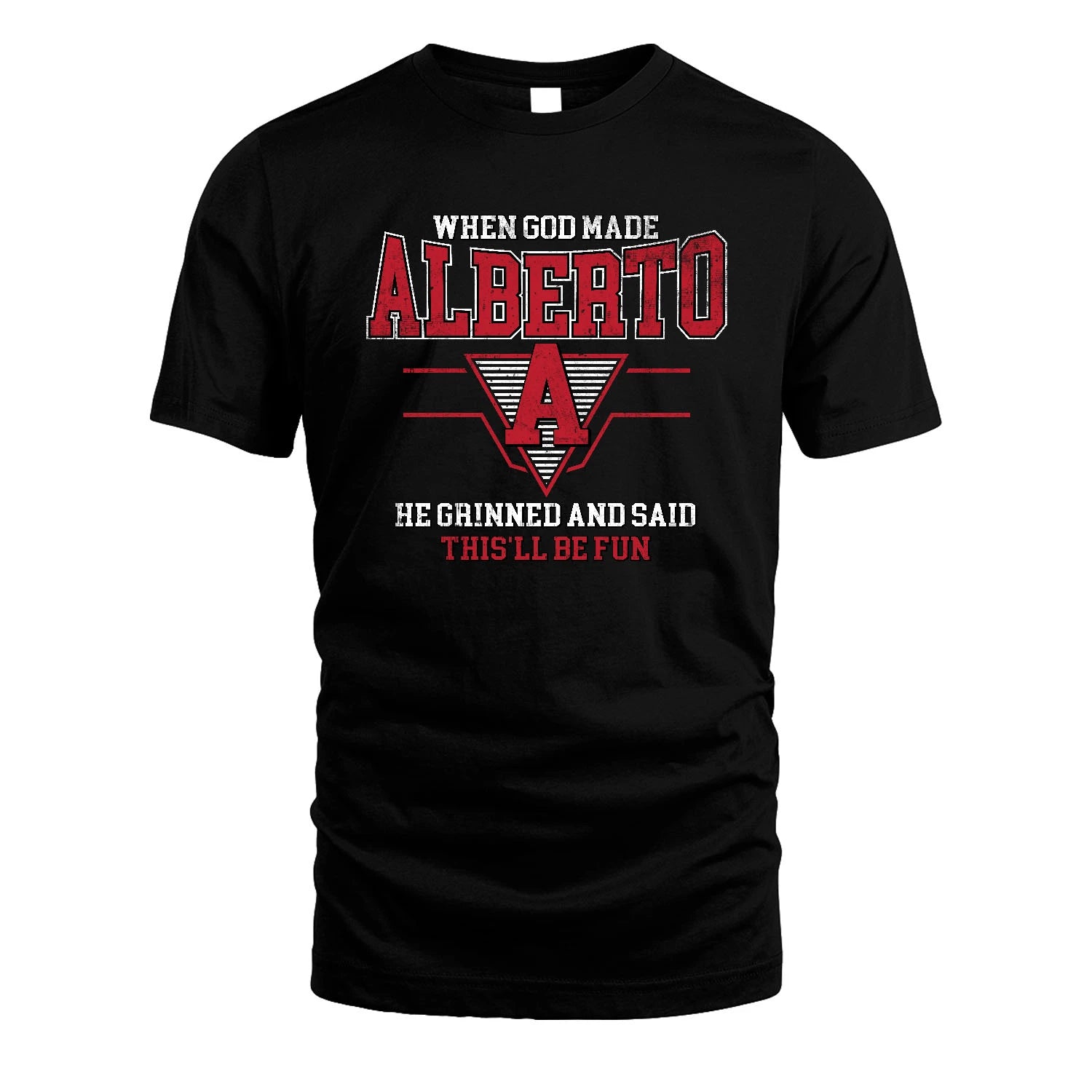 When God Made Your Name He Grinned And Said This'll Be Fun Baseball Shirt ALBERTO M1-29