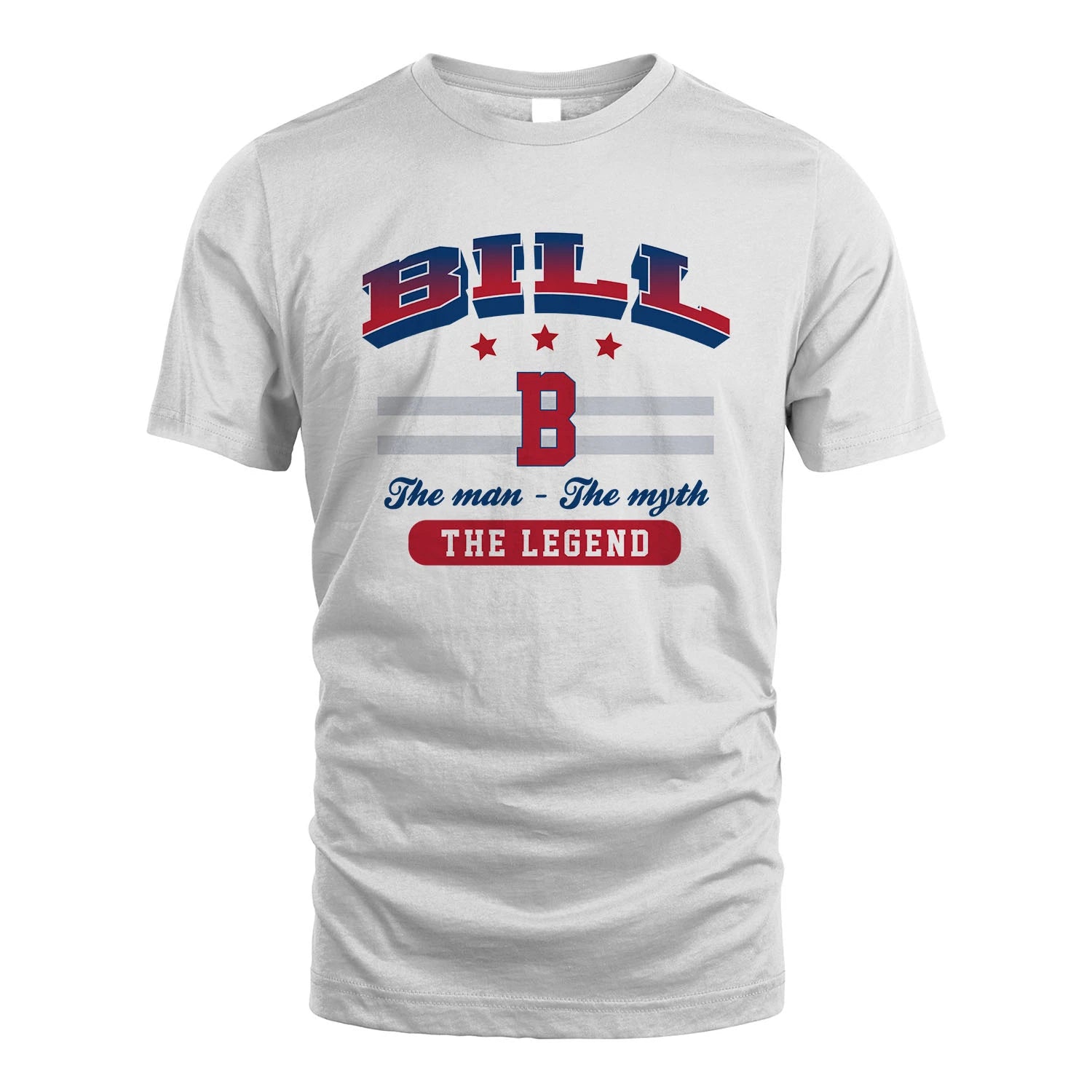 The Man The Myth The Legend With Your Name Shirt BILL M1-35
