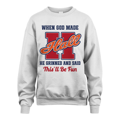 God Made Your Name Custom Shirt HALL M1-16