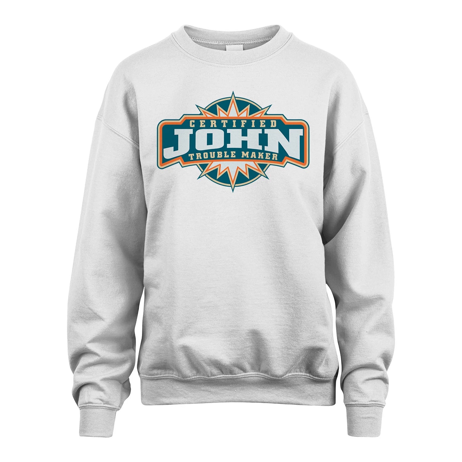 Certified Your Name Trouble Maker Shirt JOHN M1-36
